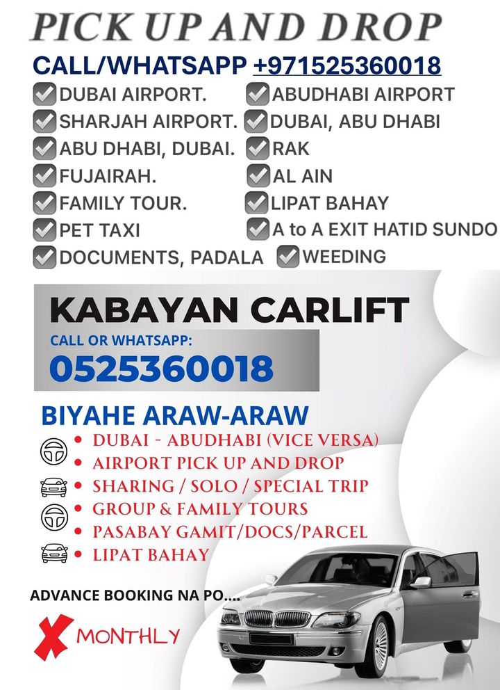 KABAYAN CARLIFT (24/7 - TRAVEL)PLEASE CALL OR WHATSAPP AT 0525360018PICK UP AND DROP:🚘AUH-DXB // DXB - AUH🚘AIRPORT HATID...